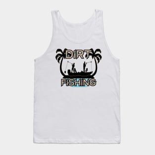 Dirt Fishing Tank Top